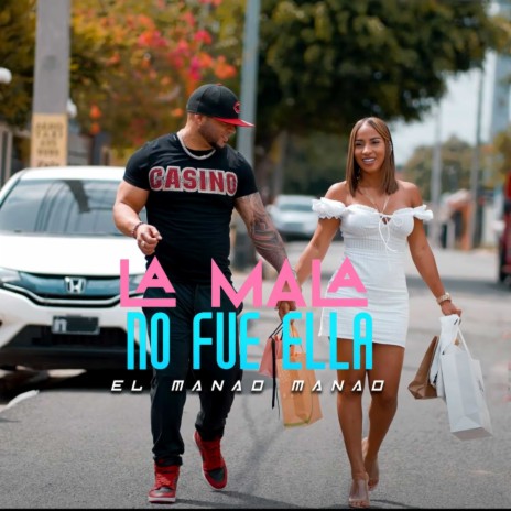 La Mala No Fue Ella | Boomplay Music