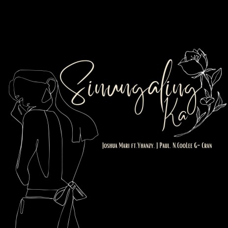 Sinungaling Ka ft. Yhanzy, J Paul Music, N.CooLee & G-Cran | Boomplay Music