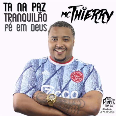 Tá na Paz, Tranquilão, Fé em Deus | Boomplay Music