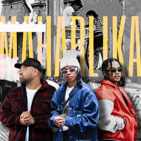 MAHARLIKA | Boomplay Music