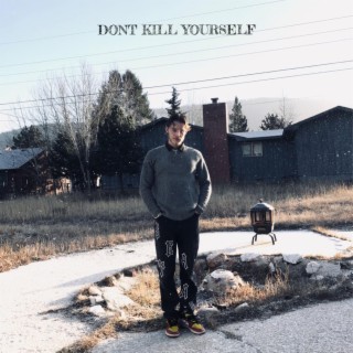 DON'T KILL YOURSELF ft. HISGRAC3 lyrics | Boomplay Music