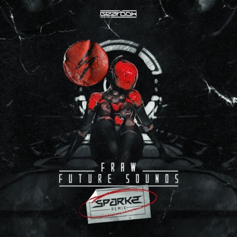 Future Sounds (Sparkz Remix) ft. Sparkz