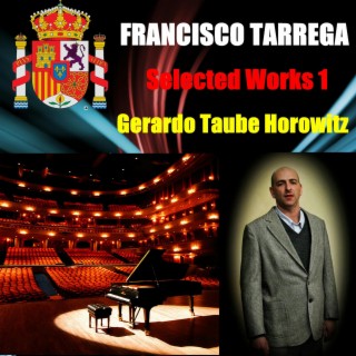 Francisco Tárrega - Selected Works 1