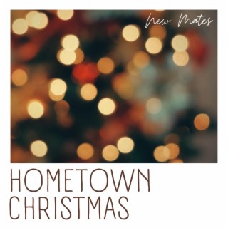 Hometown Christmas lyrics | Boomplay Music