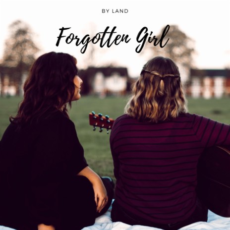 Forgotten Girl | Boomplay Music