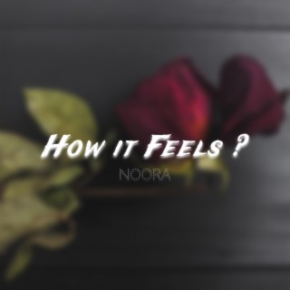 How It Feels (Lo-Fi) lyrics | Boomplay Music