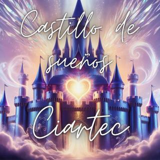 Castillo de sueños lyrics | Boomplay Music