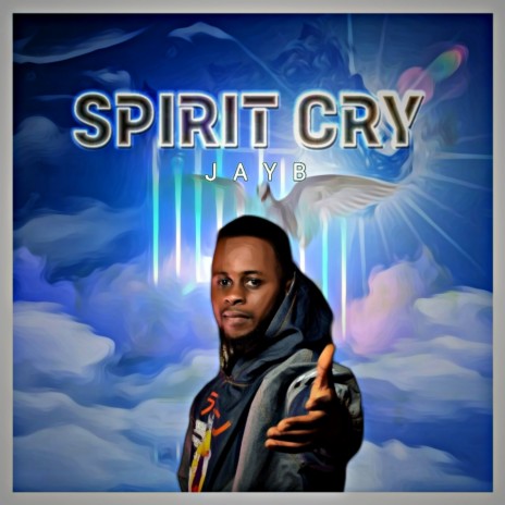 Spirit Cry | Boomplay Music