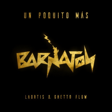 Un Poquito Más ft. Ghetto Flow | Boomplay Music