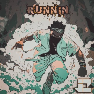 Runnin' lyrics | Boomplay Music