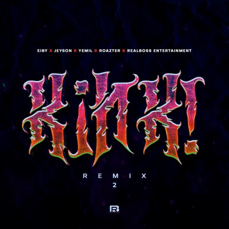 Kink! (Remix 2) ft. Yemil, Roazter, Jeyson & Real Boss Entertainment