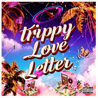 Trippy Love Letter