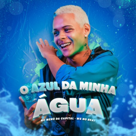 O Azul da Minha Água | Boomplay Music