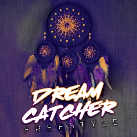 Dream Catcher Freestlye