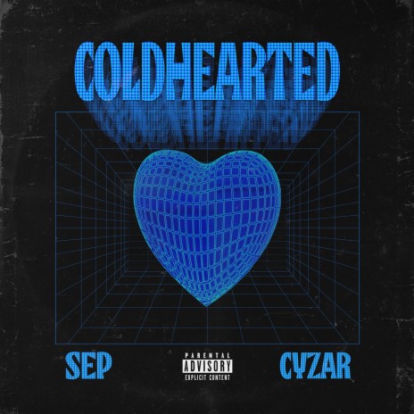 COLDHEARTED ft. Cyzar | Boomplay Music