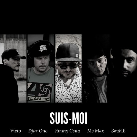 Suis-moi ft. Djar One, Souli.B, Vieto & MC Max | Boomplay Music