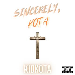 Sincerely Kota