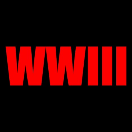 WWIII | Boomplay Music