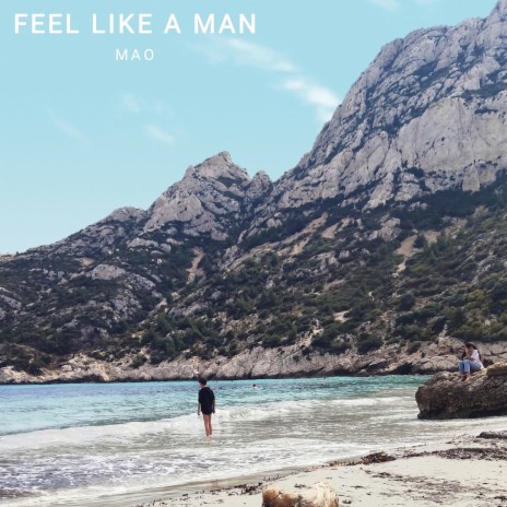 Feel like a Man | Boomplay Music