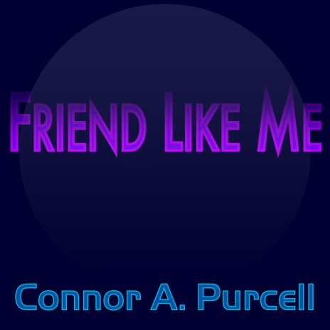 Friend Like Me | Boomplay Music