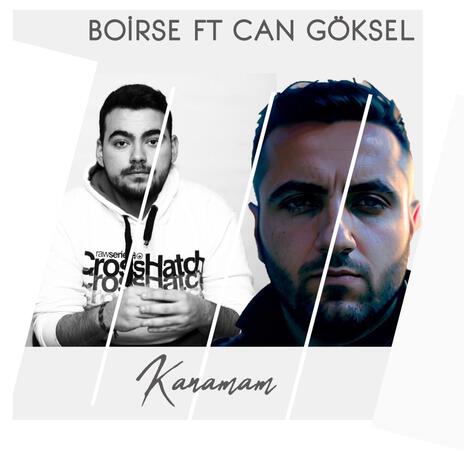 Kanamam ft. Can Göksel | Boomplay Music