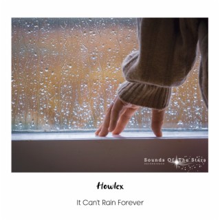 It Can't Rain Forever