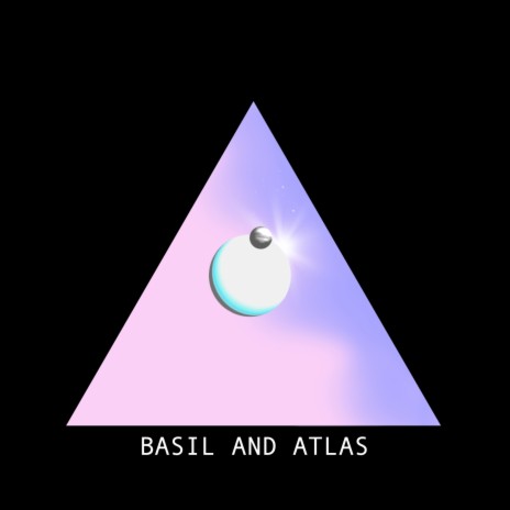 Basil and Atlas | Boomplay Music