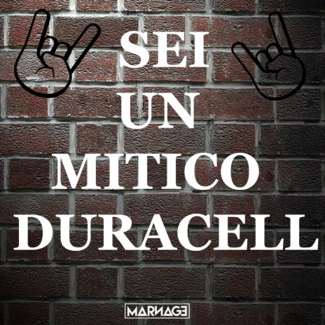 Sei Un Mitico Duracell ft. Duracell & Franco Gioia | Boomplay Music