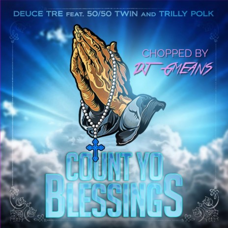 Count your blessings (chopped n screwed) | Boomplay Music