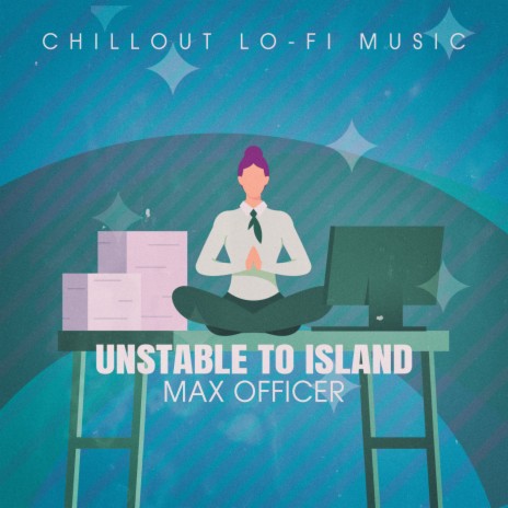 Unstable to Island (Lofai@03) | Boomplay Music