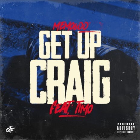 Get Up Craig ft. Timo | Boomplay Music