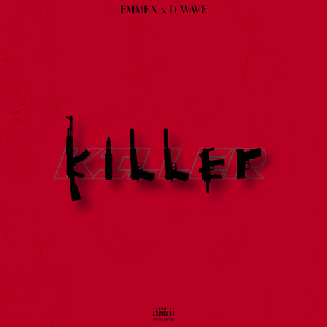 Killer ft. D Wave | Boomplay Music