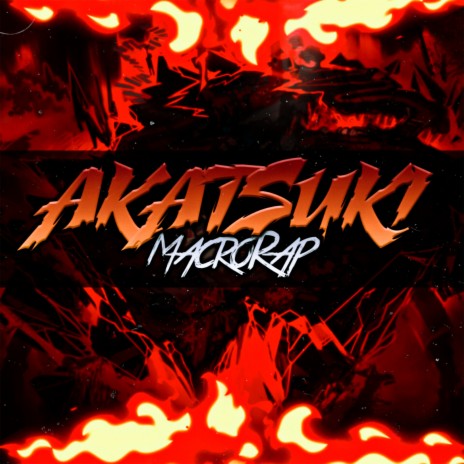 Akatsuki (Naruto Shippuden Macro Rap) ft. Ykato, Northstark, Darckstar, Kibta & Angee Soto | Boomplay Music