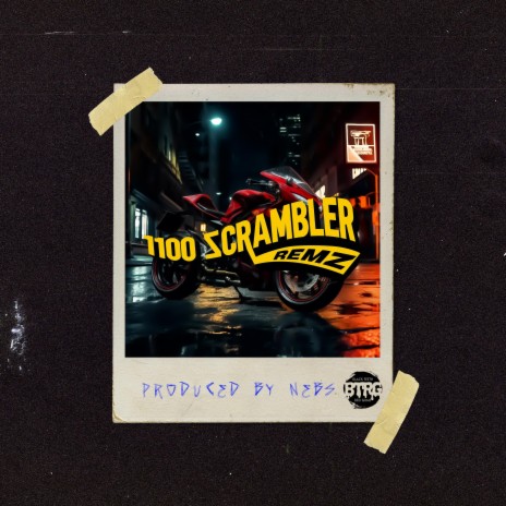 1100 Scrambler ft. Nebs & Black Teeth Red Gums | Boomplay Music