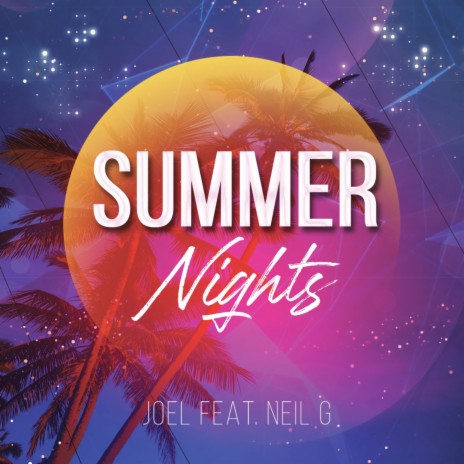 Summer Nights ft. Neil G | Boomplay Music