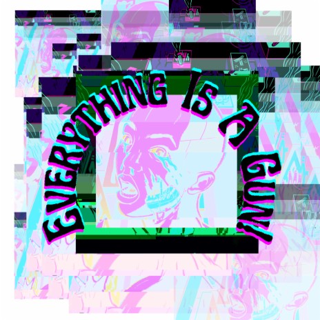 Everything Is A Gun! ft. Vibe Smuggler | Boomplay Music