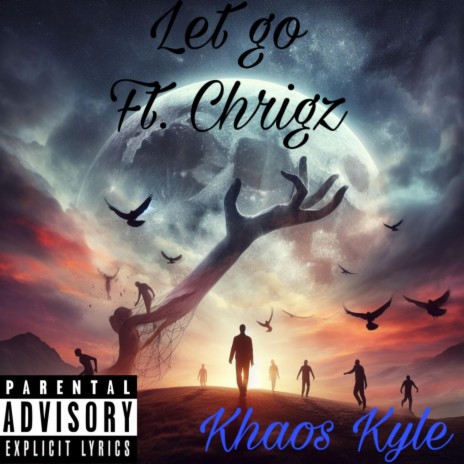 Let Go ft. Chrigz | Boomplay Music