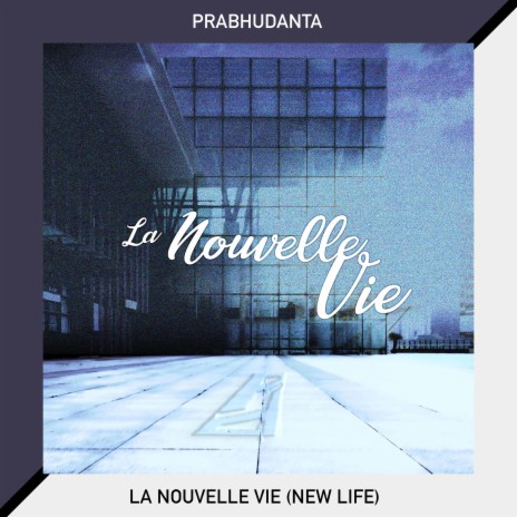 La Nouvelle Vie (New Life) | Boomplay Music