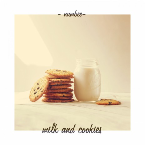 Milk and Cookies | Boomplay Music