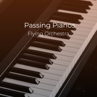 Passing Piannos Flying Orchestra