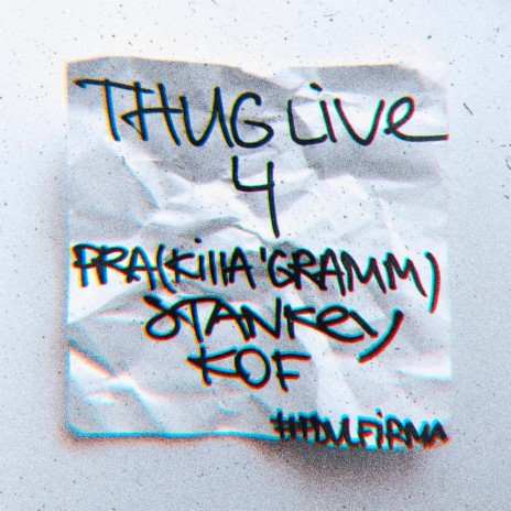 Thug Live 4 (prod. by CVRTER PILLER) ft. Stankey & Kof