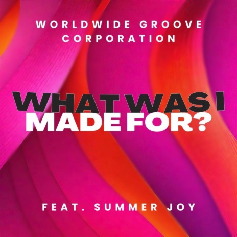 What Was I Made For? (feat. Summer Joy) | Boomplay Music