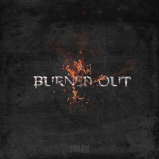 Burned out lyrics | Boomplay Music