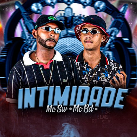 Intimidade ft. Mc Bd | Boomplay Music