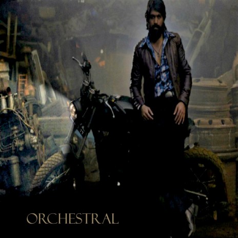 Kgf Theme Orchestral | Boomplay Music