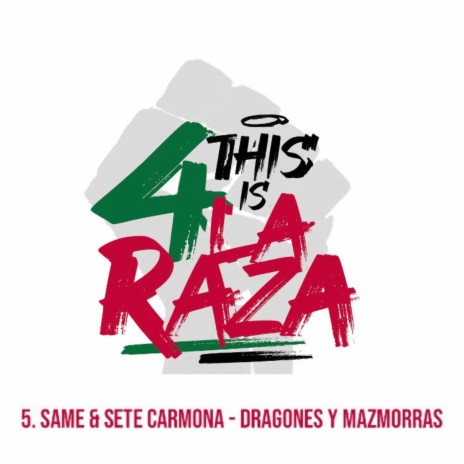 Dragones y mazmorras (This is 4 la Raza) ft. SAME | Boomplay Music