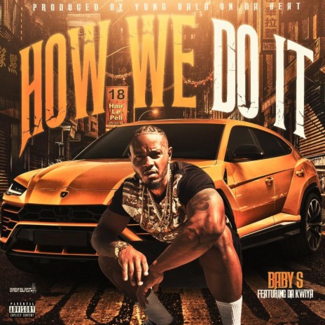 How We Do It ft. Da Kwiya | Boomplay Music