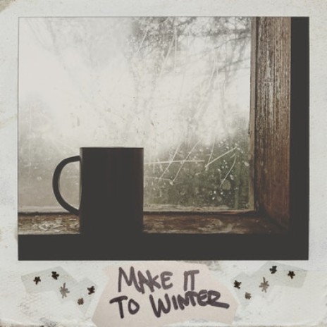 Make It To Winter | Boomplay Music