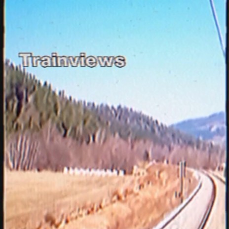 Trainviews | Boomplay Music