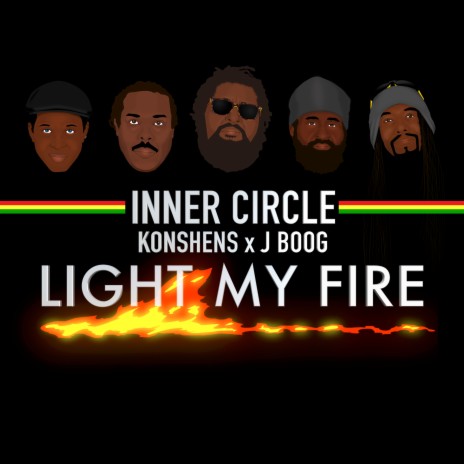 Light My Fire (feat. Konshens, J Boog) | Boomplay Music